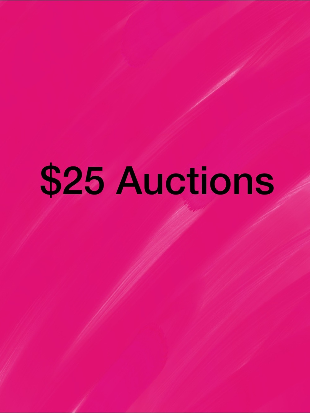 $25 Crystal Auctions!